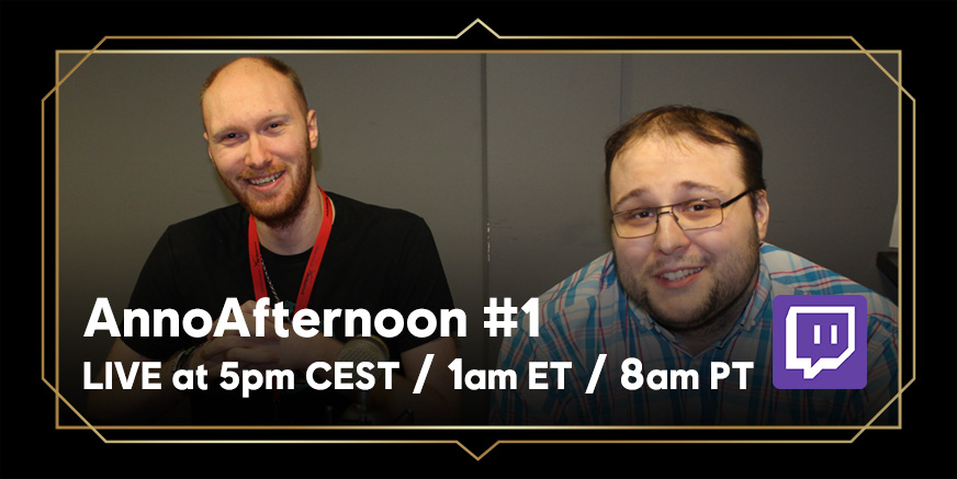 AnnoAfternoon: LIVE at 5pm CEST